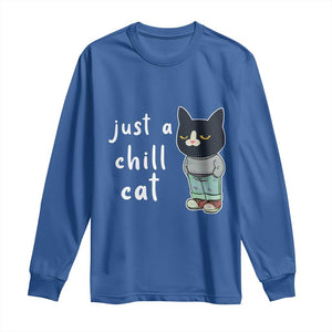 Funny Meme Just A Chill Cat Long Sleeve Shirt TS09 Royal Blue Print Your Wear