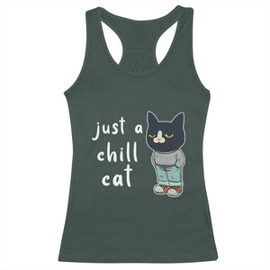 Funny Meme Just A Chill Cat Racerback Tank Top TS09 Dark Forest Green Print Your Wear