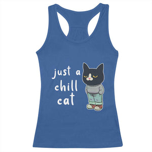 Funny Meme Just A Chill Cat Racerback Tank Top TS09 Royal Blue Print Your Wear