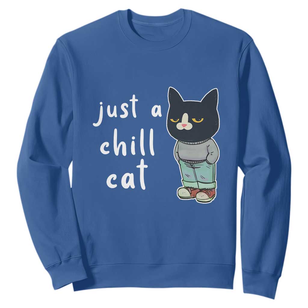 Funny Meme Just A Chill Cat Sweatshirt TS09 Royal Blue Print Your Wear