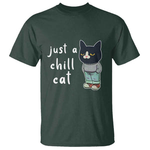 Funny Meme Just A Chill Cat T Shirt TS09 Dark Forest Green Print Your Wear