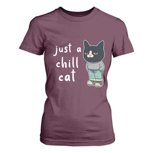 Funny Meme Just A Chill Cat T Shirt For Women TS09 Maroon Print Your Wear