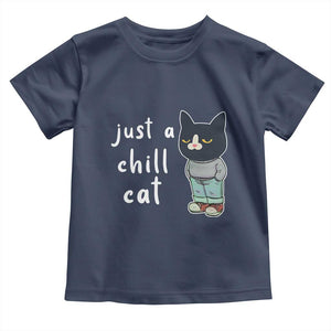 Funny Meme Just A Chill Cat Toddler T Shirt TS09 Navy Print Your Wear