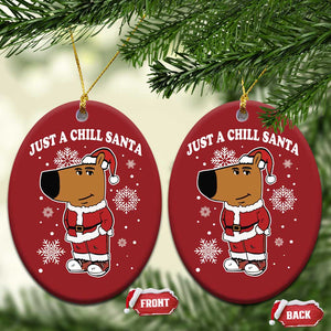 Funny Xmas Meme Just A Chill Santa Christmas Ornament TS09 Oval Red Print Your Wear