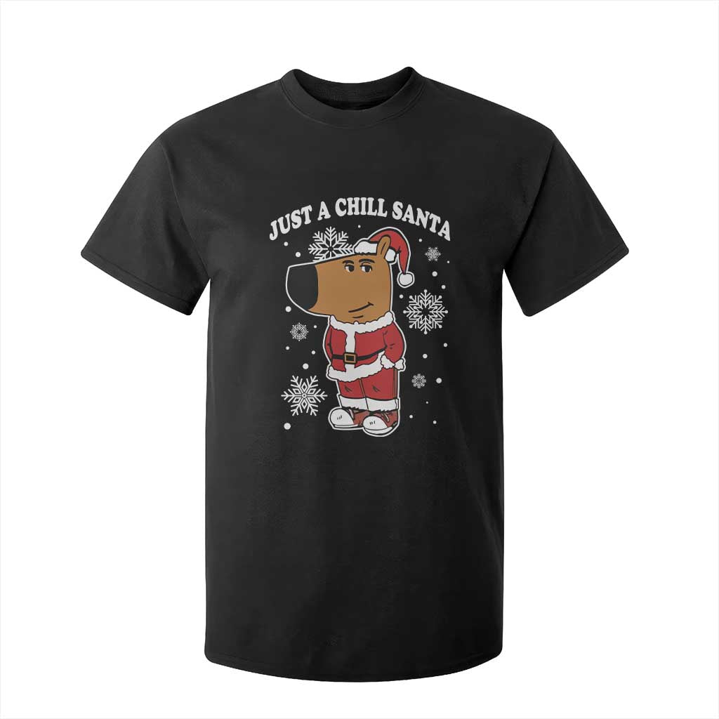 Funny Xmas Meme Just A Chill Santa T Shirt For Kid TS09 Black Print Your Wear