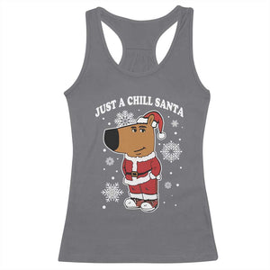 Funny Xmas Meme Just A Chill Santa Racerback Tank Top TS09 Charcoal Print Your Wear