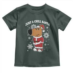 Funny Xmas Meme Just A Chill Santa Toddler T Shirt TS09 Dark Forest Green Print Your Wear