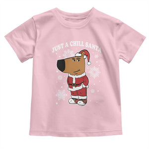 Funny Xmas Meme Just A Chill Santa Toddler T Shirt TS09 Light Pink Print Your Wear