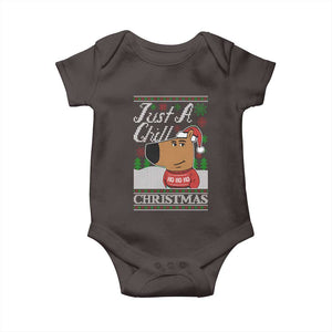 Funny Just A Chill Christmas Viral Meme Baby Onesie TS09 Dark Chocolate Print Your Wear