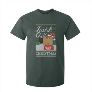 Funny Just A Chill Christmas Viral Meme T Shirt For Kid TS09 Dark Forest Green Print Your Wear