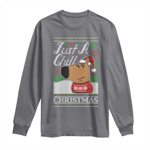 Funny Just A Chill Christmas Viral Meme Long Sleeve Shirt TS09 Charcoal Print Your Wear