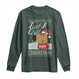 Funny Just A Chill Christmas Viral Meme Long Sleeve Shirt TS09 Dark Forest Green Print Your Wear