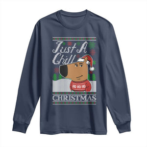 Funny Just A Chill Christmas Viral Meme Long Sleeve Shirt TS09 Navy Print Your Wear