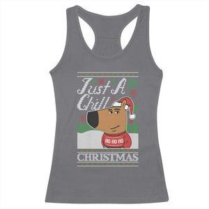 Funny Just A Chill Christmas Viral Meme Racerback Tank Top TS09 Charcoal Print Your Wear