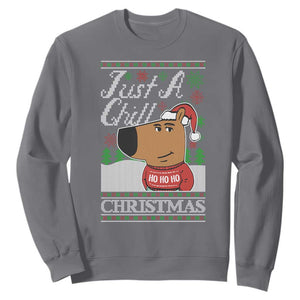 Funny Just A Chill Christmas Viral Meme Sweatshirt TS09 Charcoal Print Your Wear