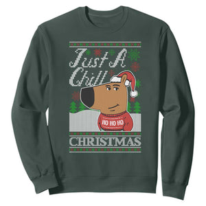 Funny Just A Chill Christmas Viral Meme Sweatshirt TS09 Dark Forest Green Print Your Wear