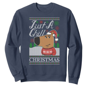 Funny Just A Chill Christmas Viral Meme Sweatshirt TS09 Navy Print Your Wear