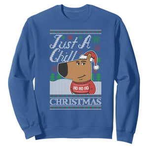 Funny Just A Chill Christmas Viral Meme Sweatshirt TS09 Royal Blue Print Your Wear