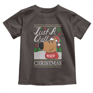 Funny Just A Chill Christmas Viral Meme Toddler T Shirt TS09 Dark Chocolate Print Your Wear