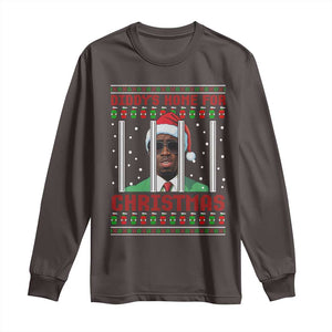 Funny Dirty Xmas Long Sleeve Shirt Diddy's Home For Christmas Diddy Party TS09 Dark Chocolate Print Your Wear