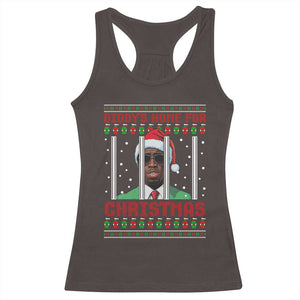 Funny Dirty Xmas Racerback Tank Top Diddy's Home For Christmas Diddy Party TS09 Dark Chocolate Print Your Wear