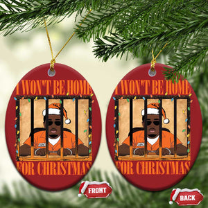 Funny Xmas Diddy Party Christmas Ornament I Won't Be Home For Christmas TS09 Oval Red Print Your Wear