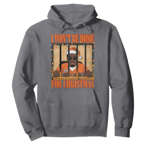 Funny Xmas Diddy Party Hoodie I Won't Be Home For Christmas TS09 Charcoal Print Your Wear