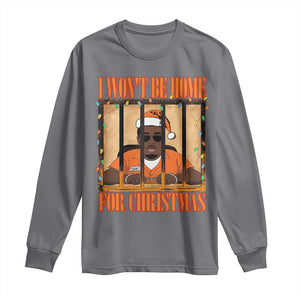 Funny Xmas Diddy Party Long Sleeve Shirt I Won't Be Home For Christmas TS09 Charcoal Print Your Wear