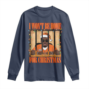 Funny Xmas Diddy Party Long Sleeve Shirt I Won't Be Home For Christmas TS09 Navy Print Your Wear