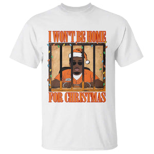 Funny Xmas Diddy Party T Shirt I Won't Be Home For Christmas TS09 White Print Your Wear