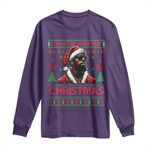 Funny Dirty Xmas Long Sleeve Shirt I Won't Be Home For Christmas Diddy Party TS09 Purple Print Your Wear