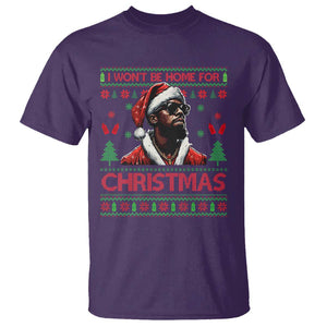 Funny Dirty Xmas T Shirt I Won't Be Home For Christmas Diddy Party TS09 Purple Print Your Wear