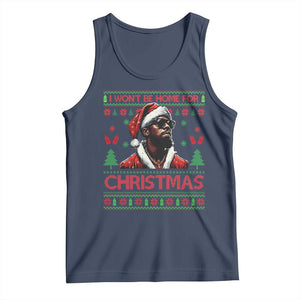 Funny Dirty Xmas Tank Top I Won't Be Home For Christmas Diddy Party TS09 Navy Print Your Wear