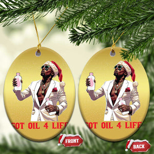 Funny Dirty Hiphop Xmas Christmas Ornament Got Oil 4 Life Diddy Party TS09 Oval Gold Print Your Wear