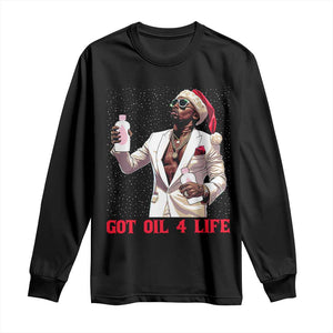 Funny Dirty Hiphop Xmas Long Sleeve Shirt Got Oil 4 Life Diddy Party TS09 Black Print Your Wear