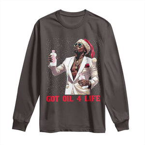 Funny Dirty Hiphop Xmas Long Sleeve Shirt Got Oil 4 Life Diddy Party TS09 Dark Chocolate Print Your Wear