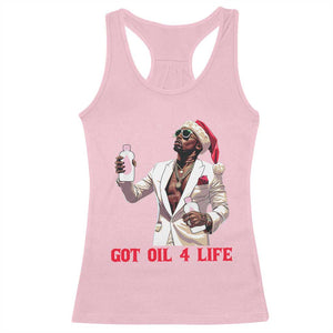 Funny Dirty Hiphop Xmas Racerback Tank Top Got Oil 4 Life Diddy Party TS09 Light Pink Print Your Wear