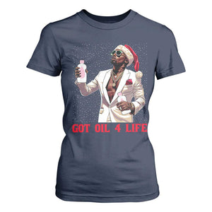 Funny Dirty Hiphop Xmas T Shirt For Women Got Oil 4 Life Diddy Party TS09 Navy Print Your Wear