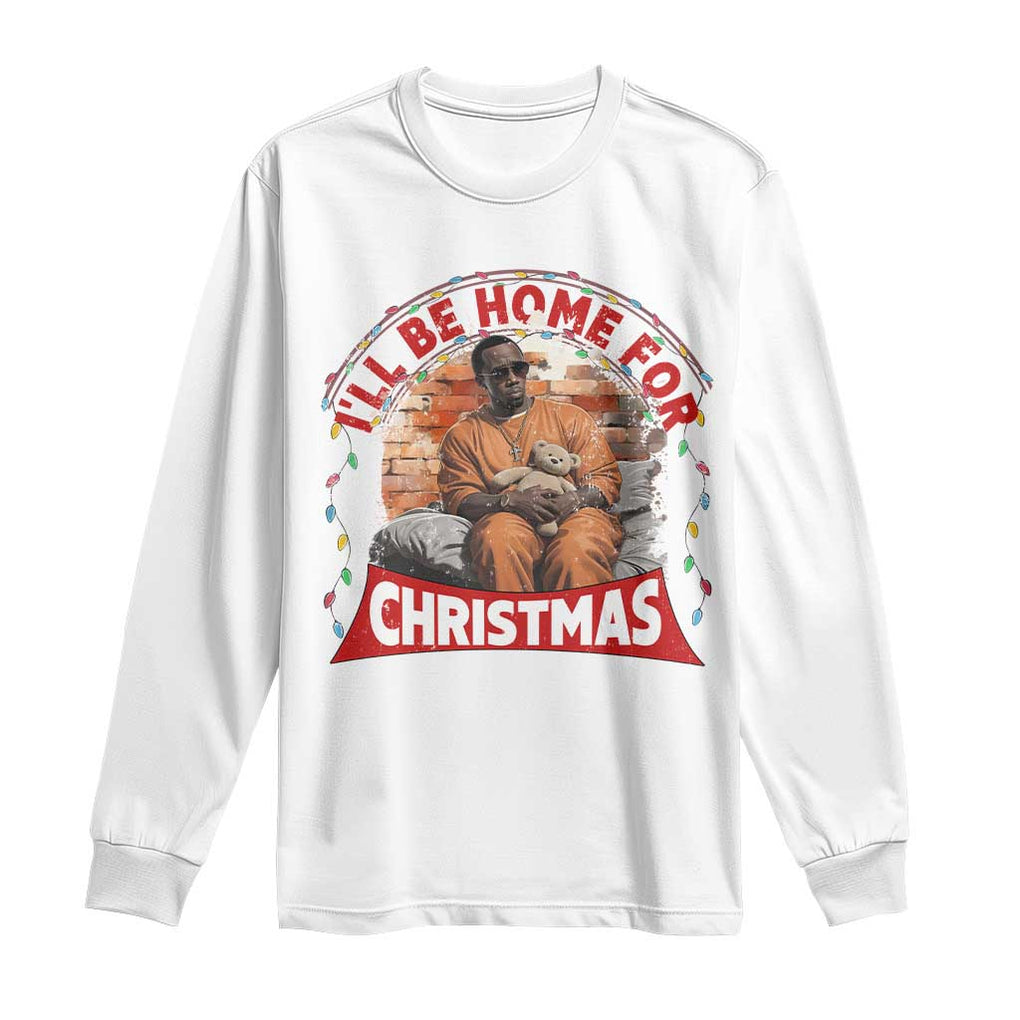 Funny Xmas Diddy Party Long Sleeve Shirt I'll Be Home For Christmas TS09 White Print Your Wear