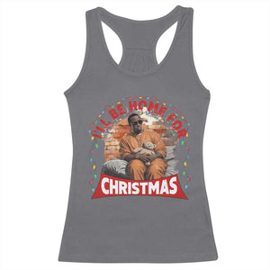 Funny Xmas Diddy Party Racerback Tank Top I'll Be Home For Christmas TS09 Charcoal Print Your Wear