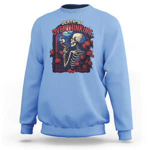 Death By Overthinking Skeleton Smoking Sweatshirt TS09 Carolina Blue Printyourwear