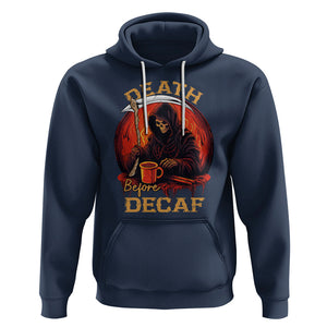 Death Before Decaf Skeleton Caffeine Coffee Drinker Hoodie TS09 Navy Printyourwear