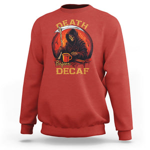 Death Before Decaf Skeleton Caffeine Coffee Drinker Sweatshirt TS09 Red Printyourwear