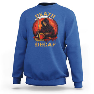 Death Before Decaf Skeleton Caffeine Coffee Drinker Sweatshirt TS09 Royal Blue Printyourwear