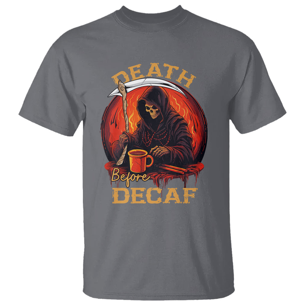 Death Before Decaf Skeleton Caffeine Coffee Drinker T Shirt TS09 Charcoal Printyourwear
