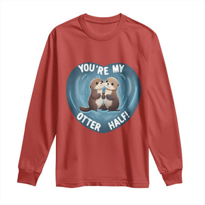 Valentine's Day Long Sleeve Shirt You're My Otter Half Cute Animal Hug Holding Hand TS09 Red Print Your Wear