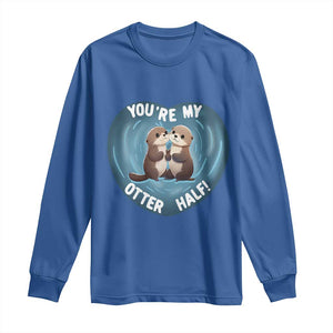 Valentine's Day Long Sleeve Shirt You're My Otter Half Cute Animal Hug Holding Hand TS09 Royal Blue Print Your Wear