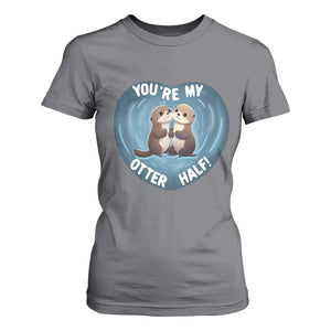 Valentine's Day T Shirt For Women You're My Otter Half Cute Animal Hug Holding Hand TS09 Charcoal Print Your Wear