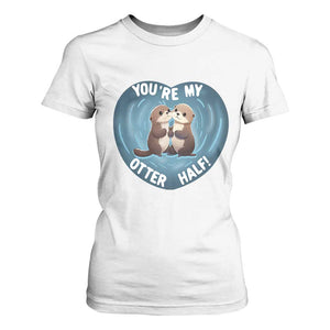 Valentine's Day T Shirt For Women You're My Otter Half Cute Animal Hug Holding Hand TS09 White Print Your Wear