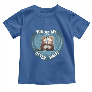 Valentine's Day Toddler T Shirt You're My Otter Half Cute Animal Hug Holding Hand TS09 Royal Blue Print Your Wear